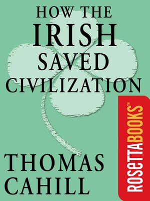 cover image of How the Irish Saved Civilization